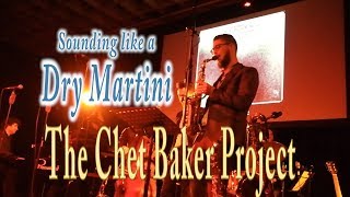 GigVlog #2: Chet Baker Project &amp; Sounding Like A Dry Martini