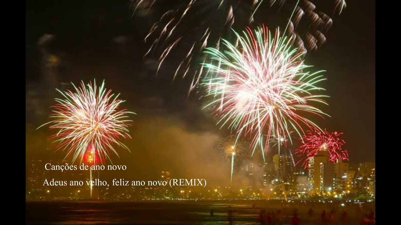 Canções de ano novo - Adeus ano velho, Feliz ano novo (REMIX)