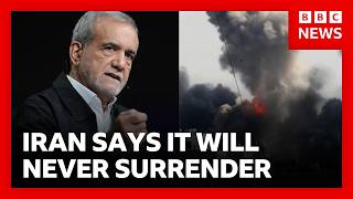 Iran says it will never surrender as Trump warns it faces complete destruction | BBC News