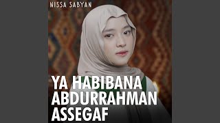 Download lagu Ya Habibana Abdurrahman Assegaf mp3 Download lagu Ya Habibana Abdurrahman Assegaf mp3