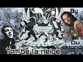Tombe La Neige