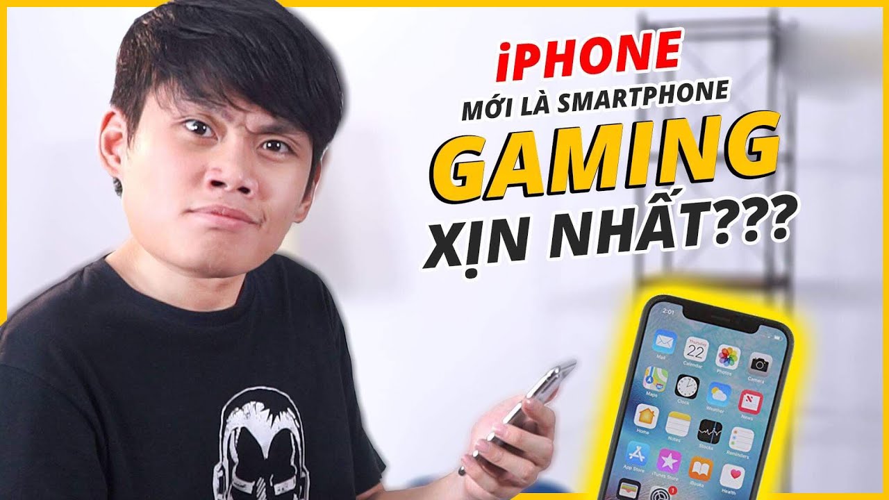 iPHONE MỚI LÀ SMARTPHONE CHƠI GAME 