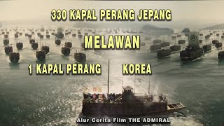 Download lagu 12 Korean Warships Against 330 Japanese Warships | The Admiral (2014) Movie Storyline mp3