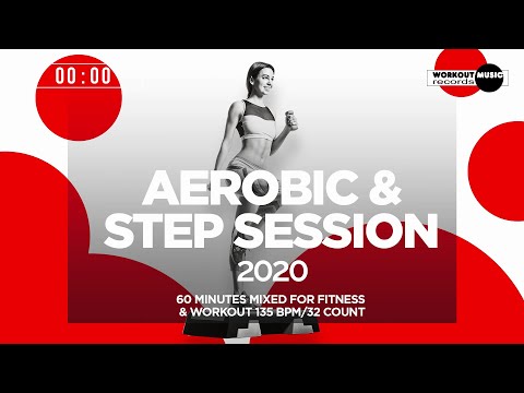 🔥 Aerobic & Step Session 2020 – 135 BPM / 32 Count (60-Min Mix)