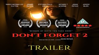 DON'T FORGET 2 [Official Trailer]