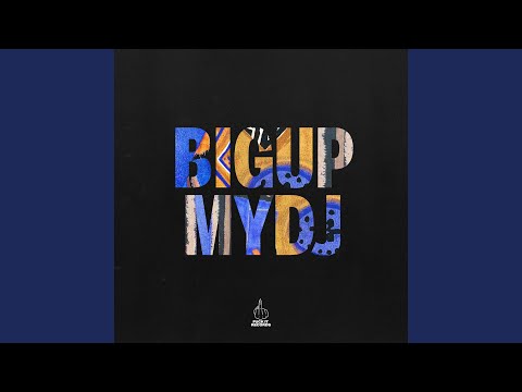 Bigupmydj