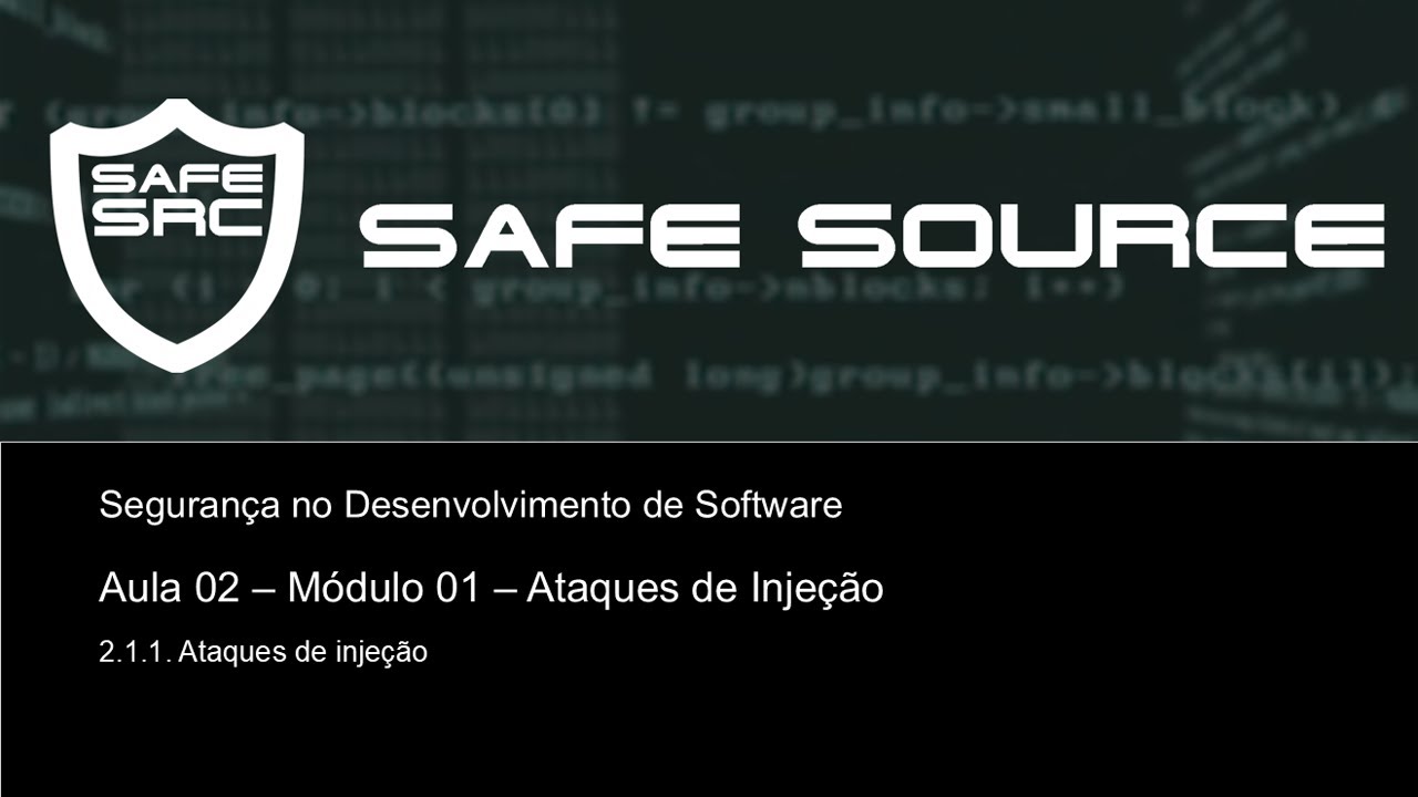 SegDesSoftware - Aula 02 - Módulo 01 - Ataques de Injeção