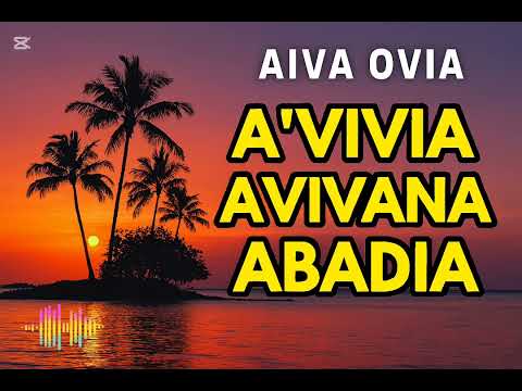 Aiva Ovia - A'Vivia Avivana Abadia 🎶 🇵🇬