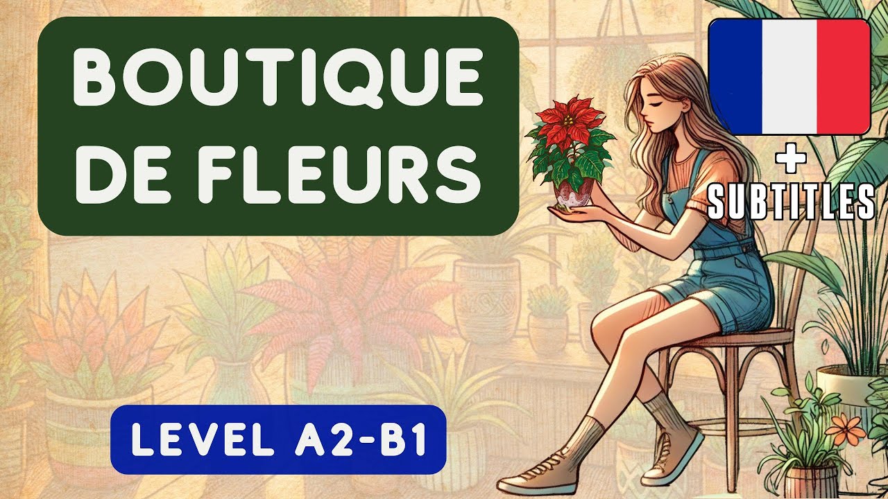 SIMPLE STORY A2-B1 | French | FLOWER SHOP