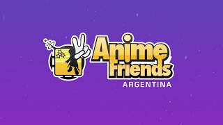 ¡Viví la Anime Friends 2019!