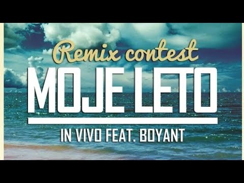 IN VIVO feat. BOYANT - MOJE LETO (Remix by:ADJ)