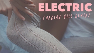 Alina Baraz - Electric (Marian Hill Remix)