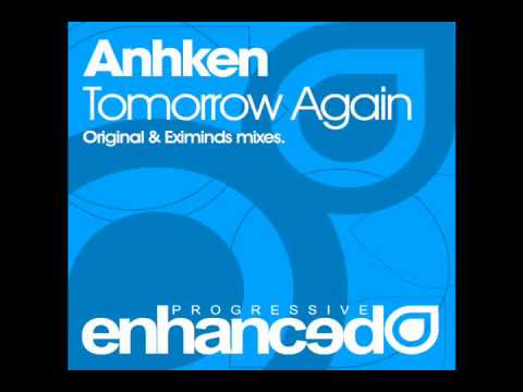 Anhken -- Tomorrow Again (Eximinds Remix) [TATW 379 cut]