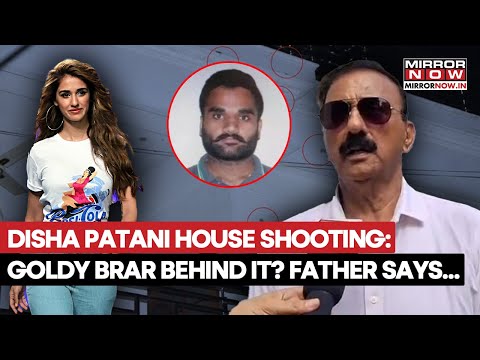 Disha Patani House Shooting: Actor’s Father Breaks Silence As Goldy Brar Claims Responsibility