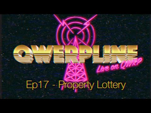 Qwerpline Ep17 - Property Lottery
