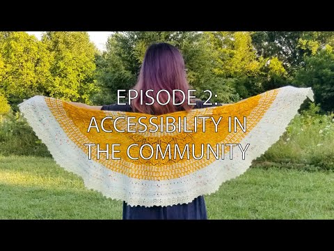 Episode 2 : Accessibility in the Community