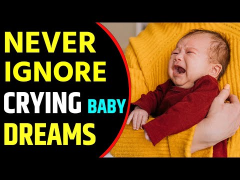 Crying Baby in Dream Meaning | Crying Baby Dream Interpretation