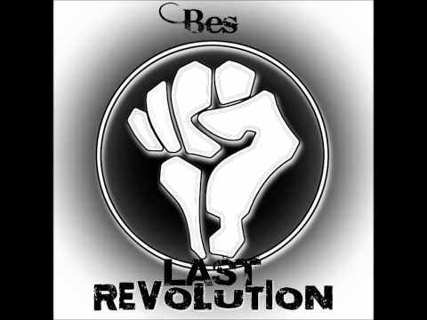 Bes feat Stephanie Kay & Xpression - Last Revolution