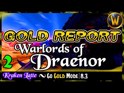 Raw Gold Report - Part 2: Warlords of Draenor 💰 Battle for Azeroth