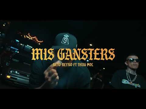 Mis Gangster's - NETO REYNO Ft. THUG POL (video Oficial )