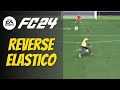 How to Reverse Elastico in EA SPORTS FC 24