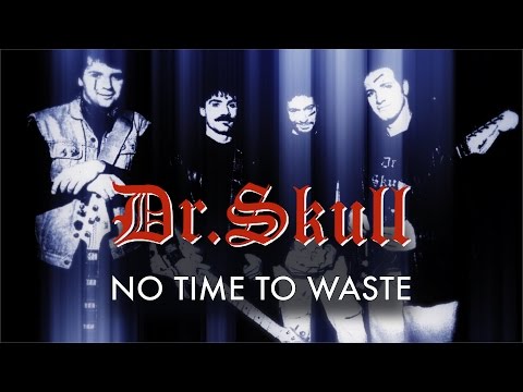 Dr. Skull - No Time To Waste