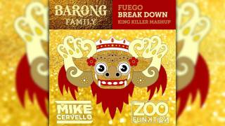 Break fuego - Mike Cervello  VS. ZooFunktion (King Killer Mashup)