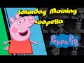 Peppa Pig Theme Saturday Morning Acapella