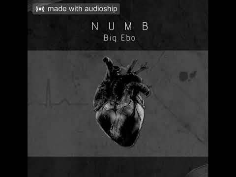 Big Ebo - Numb