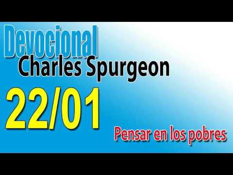 Devocional Charles Spurgeon 22/01 - Pensar en los pobres