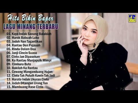 Pop Minang Hits Bikin Baper Enak Didengar - Kompilasi Lagu Minang Terbaik 2025