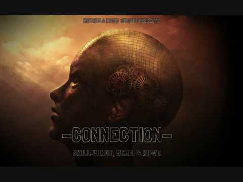 Skilluminati,Mehdi & Kicve - Connection