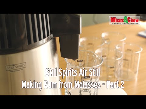Still Spirits Air Still - Episode 7 - Distilling Rum from Molasses Part 2 - Home Distilling 101