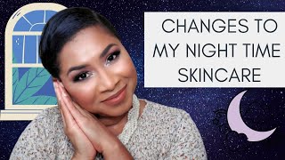 Changes To My Night Time Skincare Routine |Sheri Approved
