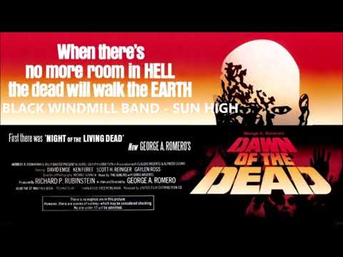 Black Windmill Band - Sun High (Dawn of the Dead)
