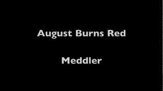 August Burns Red- Meddler (Lyrics and Meaning)