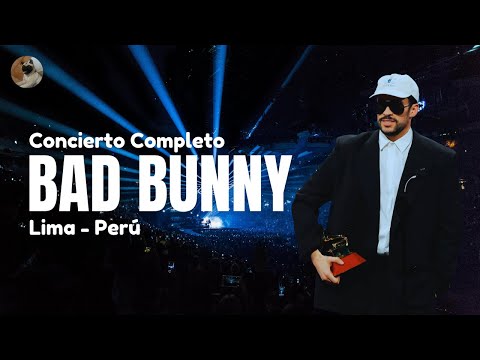 CONCIERTO de BAD BUNNY en LIMA (1ra fecha) | CHUQUIFLOO