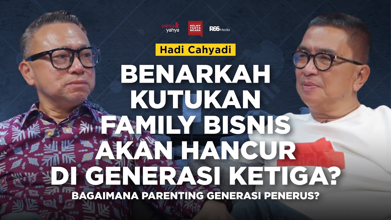 Benarkah Kutukan Family Bisnis Akan Hancur di Generasi Ketiga? | Helmy Yahya Bicara