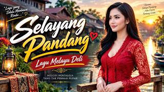 Download lagu Selayang Pandang - Lagu Melayu Deli ❤️ Versi Cover Remix (Irama Ceria & Menghibur) mp3