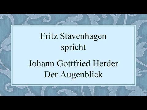 Johann Gottfried Herder „Der Augenblick" II
