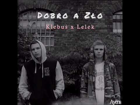 Klebuś x Lelek - Dobro a Zło (prod. Damian S.)