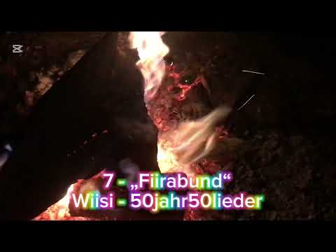 7 - „Fiirabund“ - Wiisi - 50jahr50lieder
