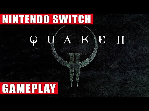 Quake II Nintendo Switch Gameplay