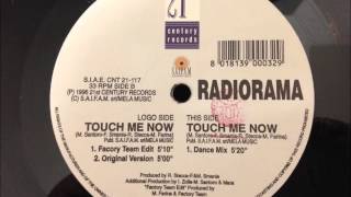 Radiorama - Touch Me Now
