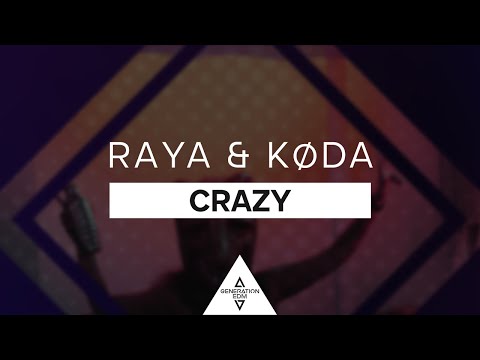 Raya & Køda - Crazy