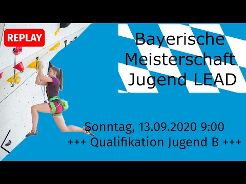 Qualifikation Jugend B - Bayerische Meisterschaft Lead