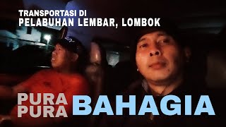Download lagu TRANSPORTASI DARI PELABUHAN LEMBAR KE KOTA MATARAM LOMBOK ]] PURA PURA BAHAGIA NAIK ANGKOT 100RIBU!! mp3