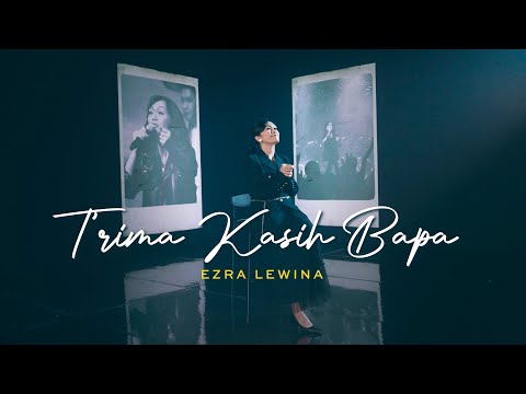 T'rima Kasih Bapa - Ezra Lewina (Official Music Video)