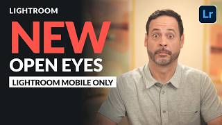 Lightroom's NEW Open Eyes: Are They Really Your Eyes?
