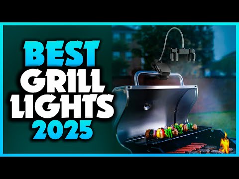 Top 7 Best Grill Lights You can Buy Right Now [2025]